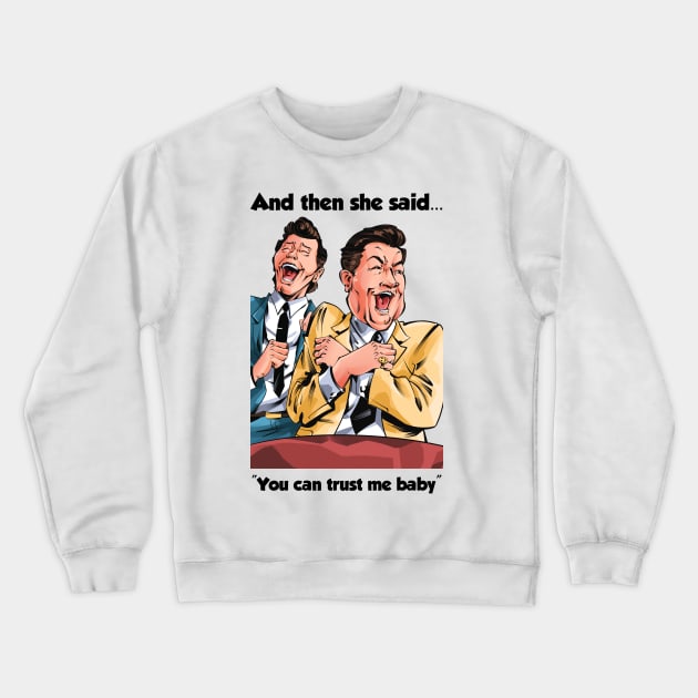 Meme - Trust me baby Crewneck Sweatshirt by Samuel Tee